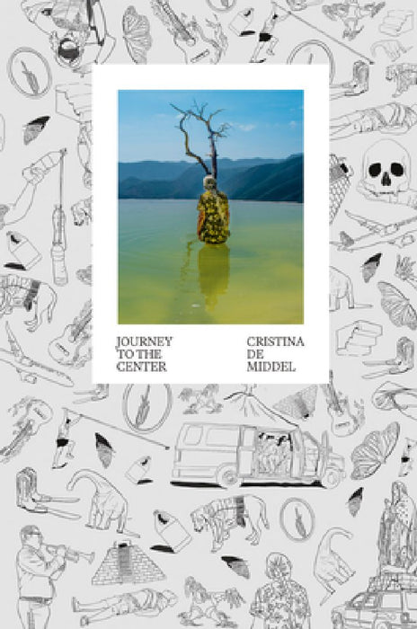 Cristina de Middel: Journey to the Center by Cristina De Middel