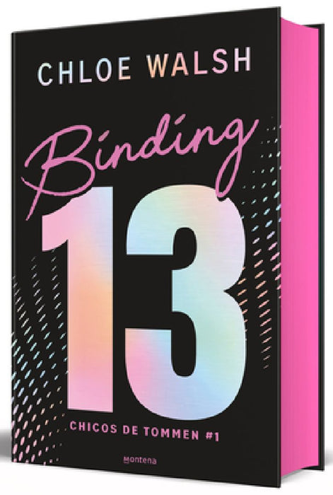 Binding 13 (Edición Limitada, Cantos Pintados) / Binding 13 (Limited Edition, Sprayed Edges) by Chloe Walsh