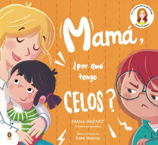 Mamà, Â¿por Quã(c) Tengo Celos? / Mom, Why Do I Feel Jealous by Diana Jimã(c)Nez