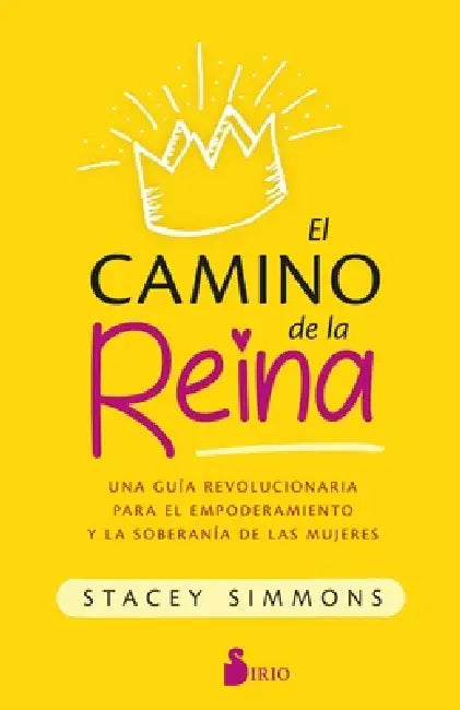 Camino de la Reina, El by Stacey Simmons
