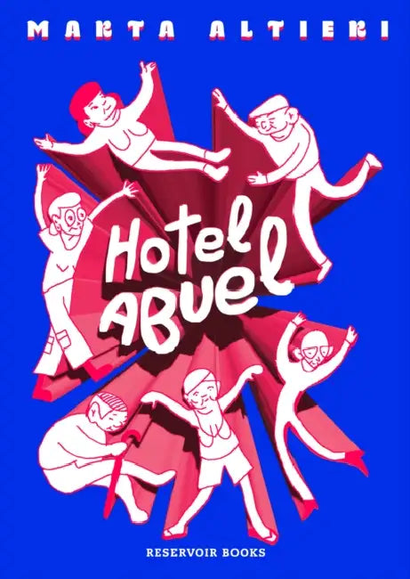Hotel Abuel / Granny Hotel by Marta Altieri