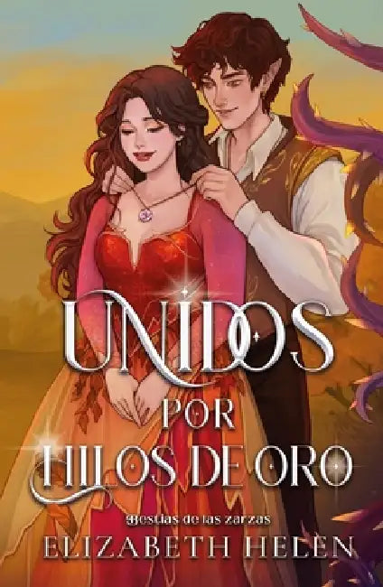 Unidos Por Hilos de Oro by Elizabeth Helen