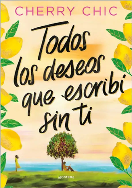 Todos Los Deseos Que Escribí Sin Ti / All the Wishes I Made Without You by Cherry Chic