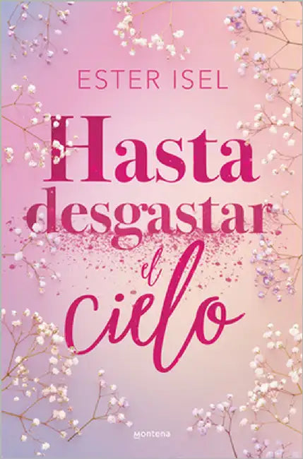 Hasta Desgastar El Cielo / Until the Sky Is Worn Out by Isel, Ester