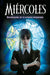 Miércoles. Novelización de la Primera Temporada / Wednesday: A Novelization of Season One by Los Guionistas de la Serie, Tehlor Kay Mejia