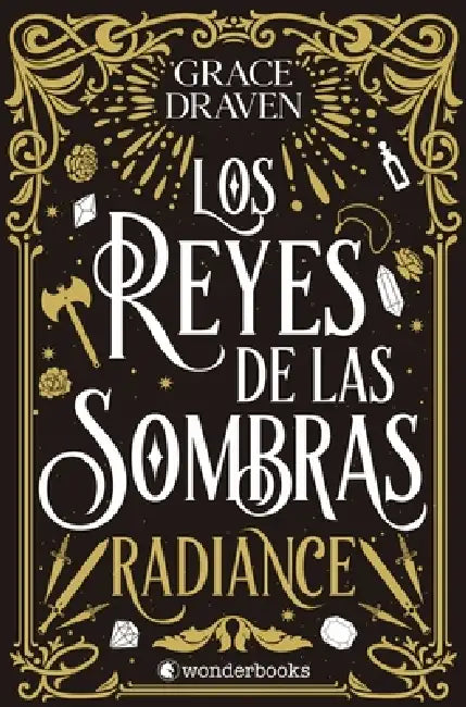 Reyes de Las Sombras, Los: Radiance by Grace Draven