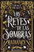 Reyes de Las Sombras, Los: Radiance by Grace Draven