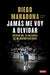 Jamás Me Voy a Olvidar / I Will Never Forget by Diego Maradona