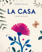 La Casa by Martín, Celia Sacido