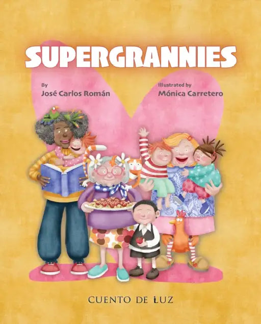 Supergrannies by José Carlos Román, Mónica Carretero