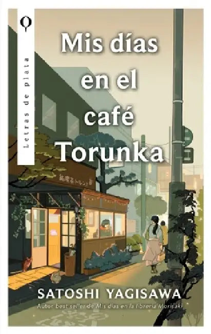 MIS Días En El Café Torunka by Yagisawa Satoshi