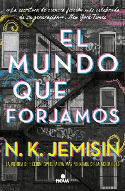 El Mundo Que Forjamos / The World We Make by N. K. Jemisin
