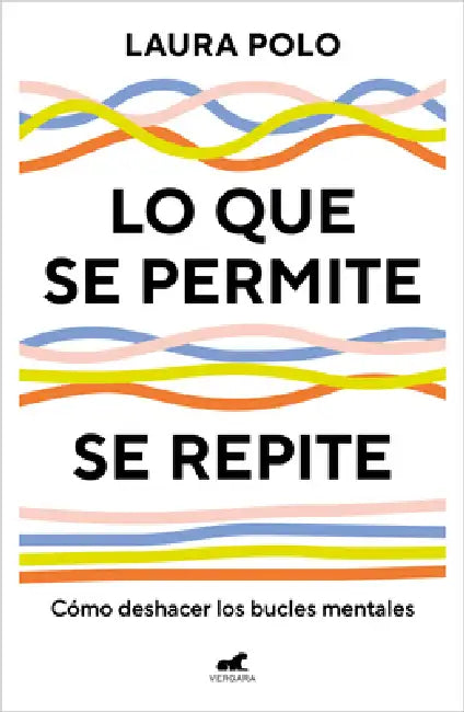 Lo Que Se Permite Se Repite / What You Tolerate, You Encourage by Laura Polo