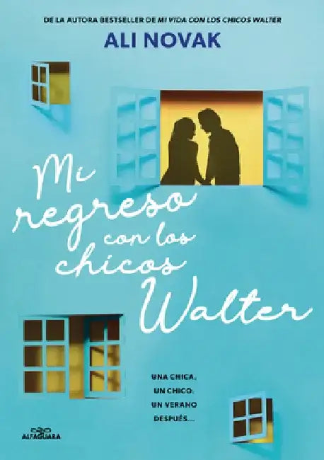 Mi Regreso Con Los Chicos Walter / My Return to the Walter Boys by Ali Novak