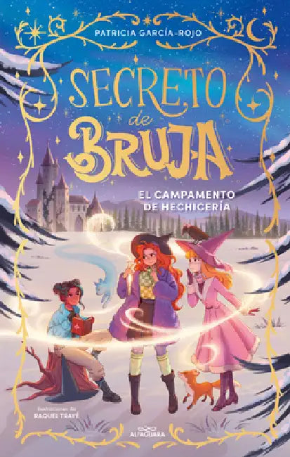El Campamento de Hechicería / Witchcraft Camp by Patricia García-Rojo