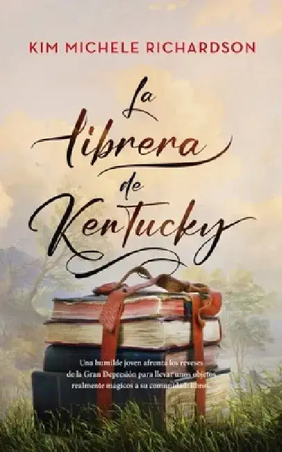 Librera de Kentucky, La by Kim Michele Richardson