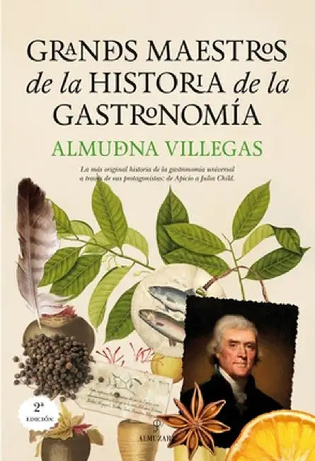 Grandes Maestros de la Historia de la Gastronomia by Almudena Villegas Becerril
