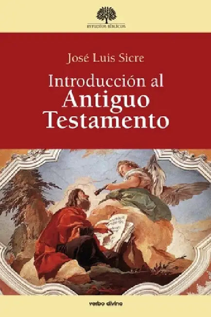 Introducción al Antiguo Testamento by José Luis Sicre Díaz