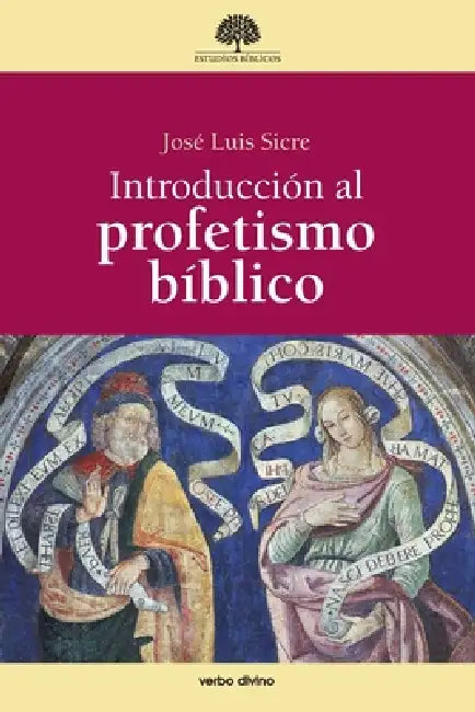Introducción al profetismo bíblico by José Luis Sicre Díaz