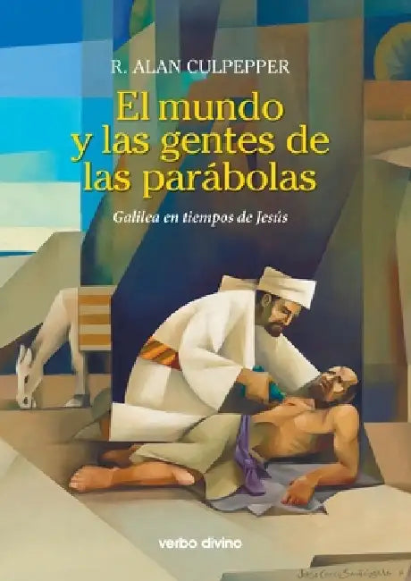 El mundo y las gentes de las parábolas by R. Alan Culpepper