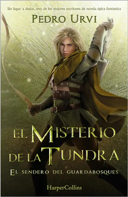 El Misterio de la Tundra (the Mystery of the Tundra - Spanish Edition): El Sendero del Guardabosques, Libro 3 (Path of the Ranger Book 3) by Urvi, Pedro