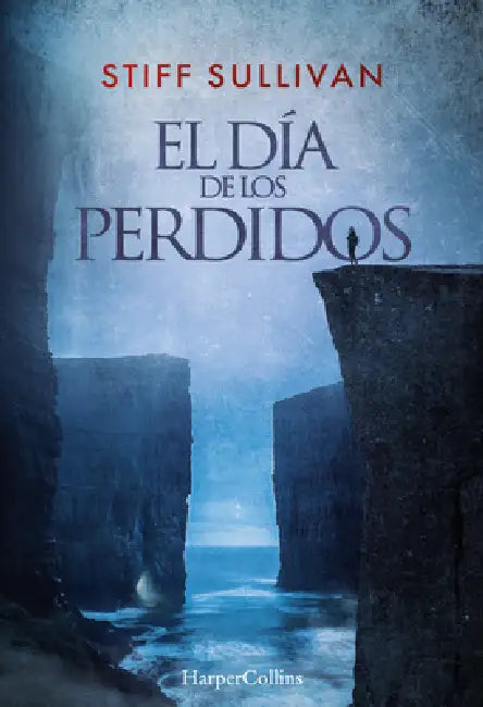 El Día de Los Perdidos (the Day of the Lost - Spanish Edition) by Stiff Sullivan