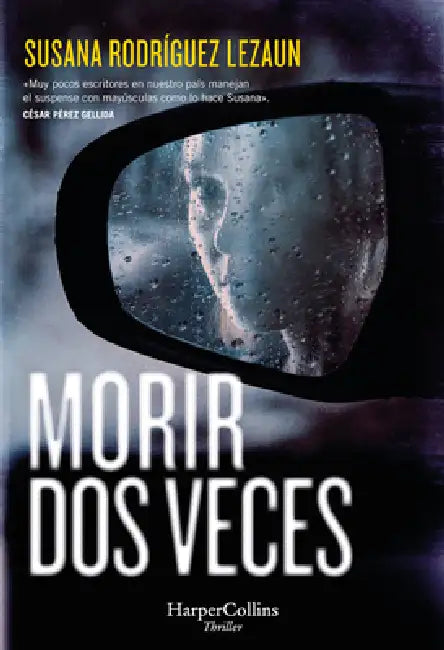 Morir dos veces by Susana Rodríguez Lezaun