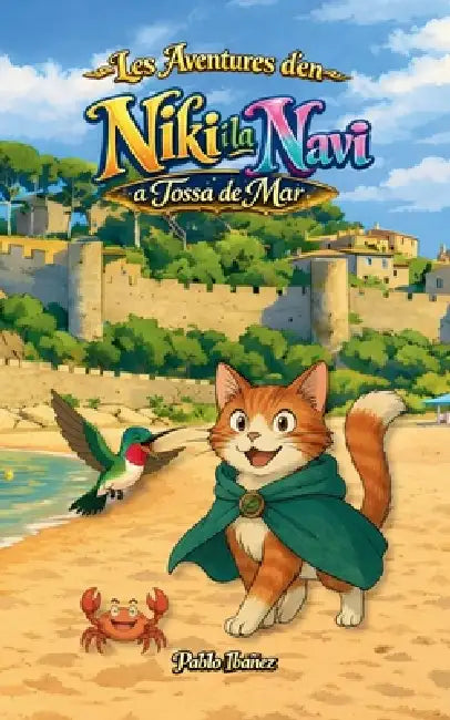 Les Aventures d'en Niki i la Navi: a Tossa de Mar by Pablo Ibáñez