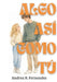 Algo así como tú by Andrea R. Fernández