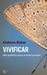 Vivificar: Una Poética Para El Antropoceno by Andreas Weber