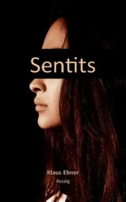 Sentits by Klaus Ebner