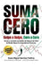 Suma cero golpe a golpe, euro a euro: Errores y Lecciones Aprendidas del Trabajo más Difícil del Mundo: Buscar la Independencia Financiera by Reyes Miguel Sánchez Pertíñez