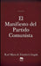 El Manifiesto del Partido Comunista: Textos fundamentales del comunismo, el socialismo y el marxismo Con referencias históricas a Lenin, Stalin y Mao by Karl Marx, Friedrich Engels