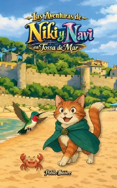 Las aventuras de Niki y Navi: en Tossa de Mar by Pablo Ibáñez