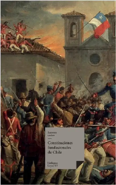 Constituciones fundacionales de Chile by Autores Varios