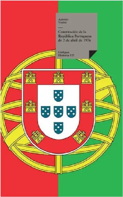 Constitución de la República Portuguesa de 2 de abril de 1976 by Autores Varios