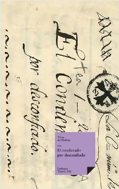 El condenado por desconfiado by Tirso De Molina