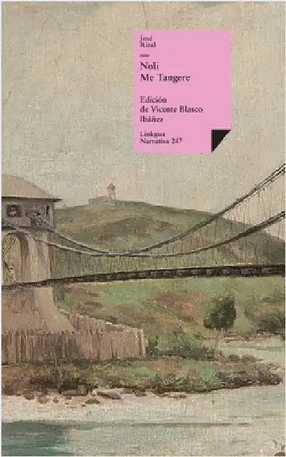Noli Me Tangere by José Rizal Y. Alonso