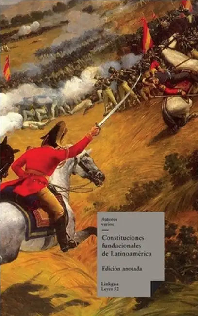 Constituciones fundacionales de Latinoamérica by Autores Varios