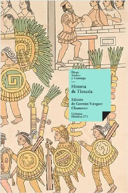Historia de Tlaxcala by Diego Muñoz Camargo