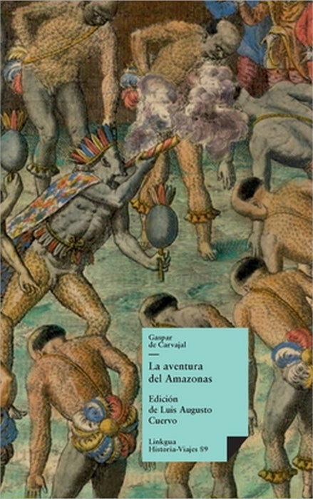 La aventura del Amazonas by Gaspar de Carvajal