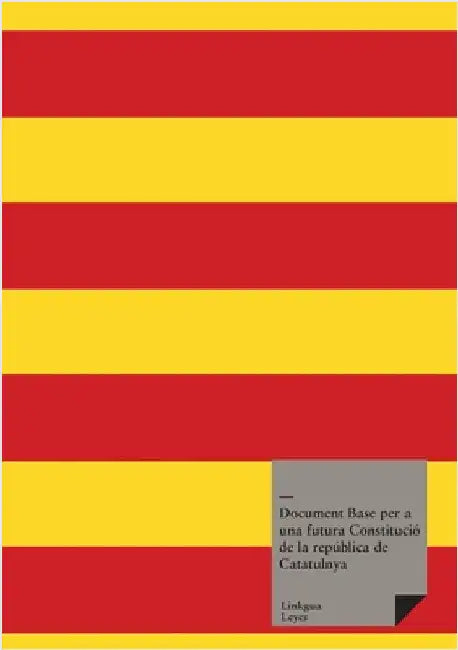 Document Base per a una futura Constitució de la república de Catatulnya by Varios, Autores