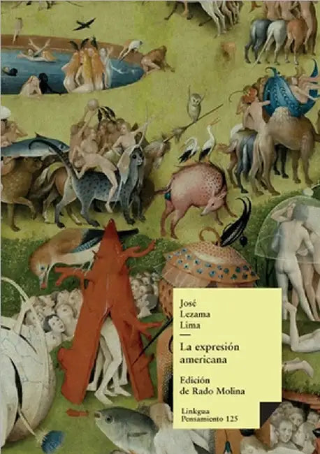 La expresión americana by Lezama Lima, José