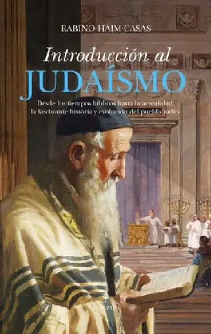 Introduccion Al Judaismo by Jaime Sanchez Casas