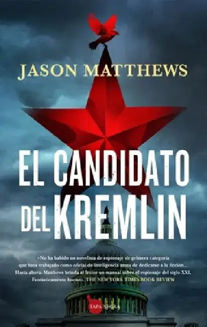 Candidato del Kremlin, El by Jason Matthews