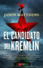 Candidato del Kremlin, El by Jason Matthews