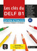 Les cles du DELF B1 + audio download by Ana Gainza