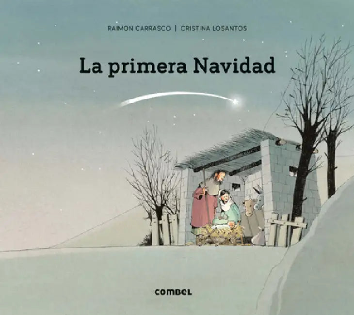 La Primera Navidad / The First Christmas by Raimon Carrasco, Cristina Losantos