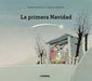 La Primera Navidad / The First Christmas by Raimon Carrasco, Cristina Losantos