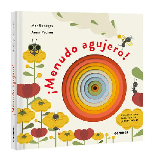 ¡Menudo Agujero! / What a Hole! by Mar Benegas, Anna Pedren
